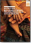 Nutrition-Building Strong Foundations for Child Health