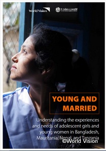 国際NGOワールド・ビジョン調査報告書 「若くして結婚して（原題：Young and Married」　